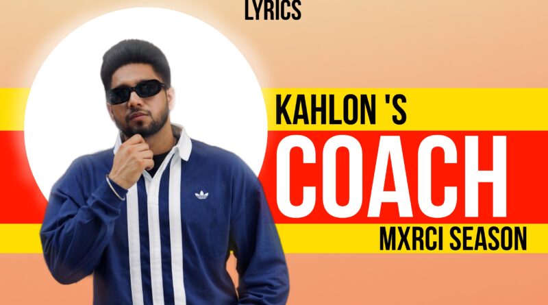 Coach : Kahlon